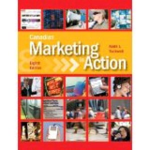 Canadian Marketing in Action 8/E by Tuckwell, Keith J