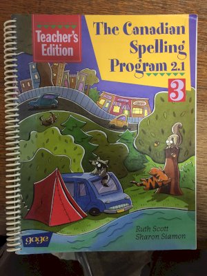 CDN Spelling Program 2.1 GR 3 TG by Teacher's Edition