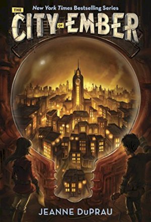 City of Ember,The (Grades 6 - 7) by Duprau, Jeanne