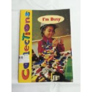 Collections 1- I'm Busy by                          