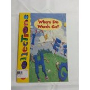 Collections 1- Where Do Words Go? by                          