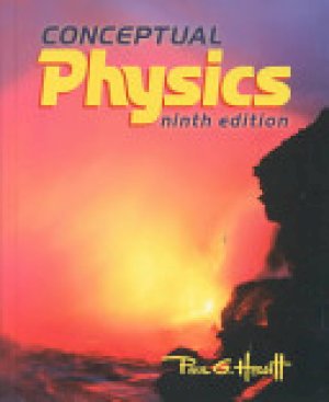 Conceptual Physics 9/E by Hewitt, Paul G