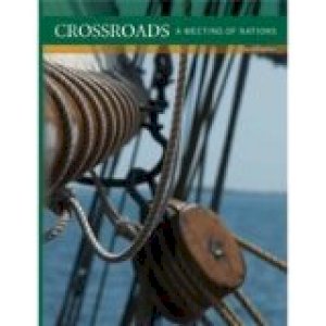 Crossroads 2e: A Meeting of Nations 2012 by Cranny