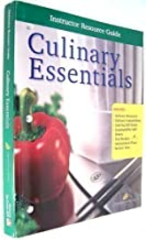 Culinary Essentials 1/E Te by Teacher's Edition