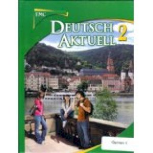 Deutsch Aktuell 2 6/E by                          