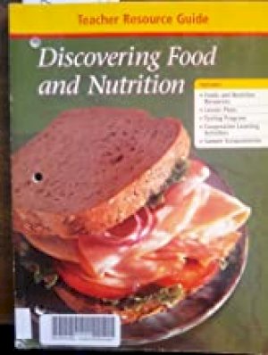 Discovering Food & Nutrition 7/E TRG by Teacher's Edition