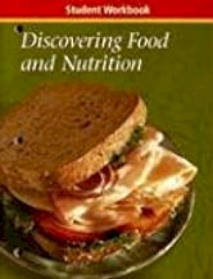 Discovering Food & Nutrition 7/E WB by Mcgraw-Hill Education