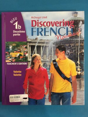 Discovering French 1b Purple '04 Ext Te by Teacher's Edition