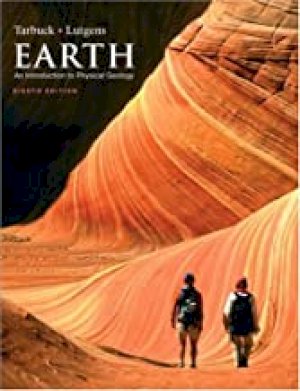 Earth: An Intro to Physical Geology 8/E by Tarbuck, Edward J