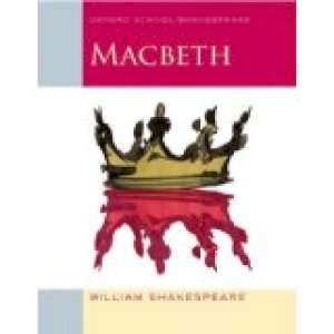 Macbeth (2009) Oxford School Shakespeare by Shakespeare, William