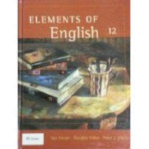 Elements of English 12 by Hilker, Douglas, Sue Harper, Peter J. Smith