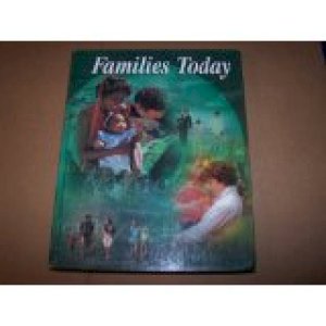 Families Today 3/E by Sasse