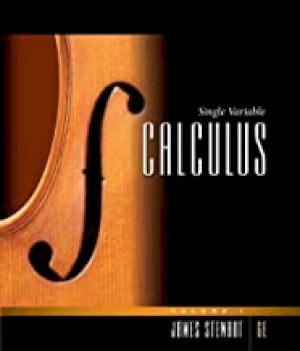 Single Variable Calculus: Chapters 1-6 by Stewart, James