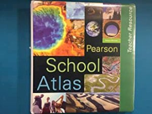 Pearson School Atlas 3/E TR by Teacher's Edition