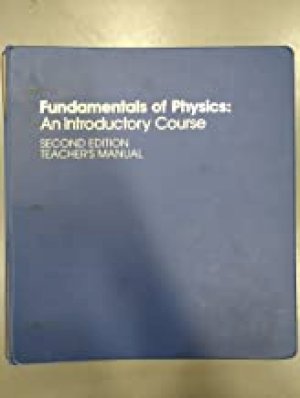 Fundamentals of Physics: Introductor TM by Teacher's Manual