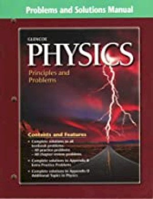 Glencoe Physics: Prin and Prob & Solutio by Problems & Solutions Man