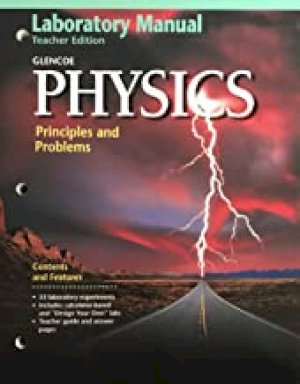 Physics: Principles and Problems LM Te by Lab Manual Teacher's Ed