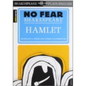 Hamlet (No Fear Shakespeare) by Sparknotes