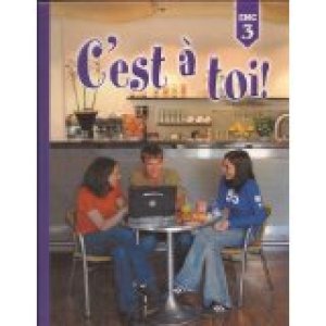 C'est a Toi Level 3 2/E by Fawbush, Karla Winther