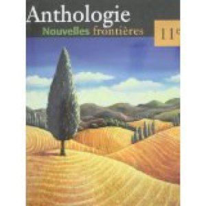 Nouvelles Frontieres 11e Anthologie by Bourdeau, Michèle