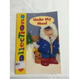 Collections 1- Under My Hood by Liz Stenson, Ron Benson, Iris Zammit