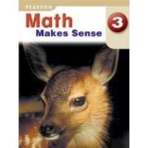 Math Makes Sense 3 WNCP by Ray Appel, Pearson Education Canada