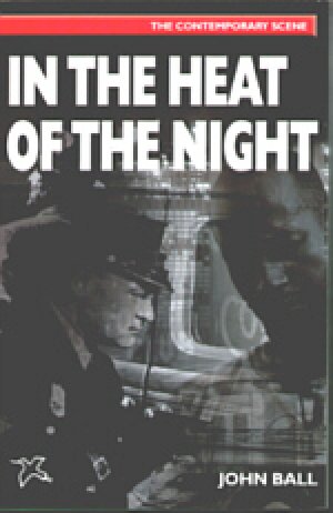 In the Heat of the Night by Ball, John