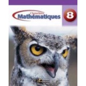 Mathematiques 8e Annee Ontario Ed by Richard Rice, Michelle Jackson, Diane Gervais