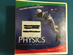 Physics: Concepts and Connections TG by Teacher's Edition