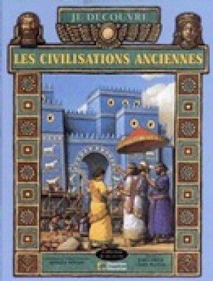 Je Decouvre Les Civilizations Anciennes by Smith