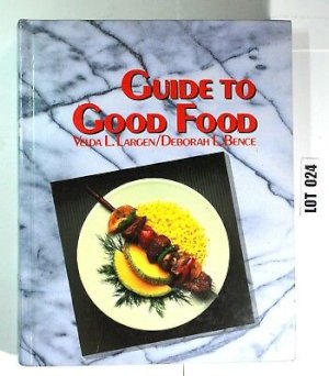 Guide to Good Food 1992 by Largen, Velda L