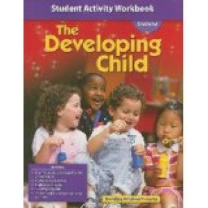 Developing Child 2/E Workbook by Glencoe (Cor)