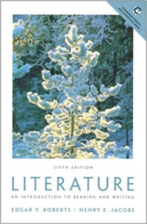 Literature:An Intro to Reading & Writing by Roberts