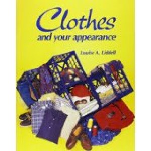 Clothes and Your Appearance by Liddell, Louise a