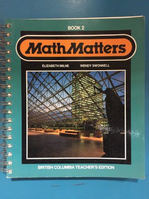 Math Matters Book 2 BC/E Te by Milne, Elizabeth