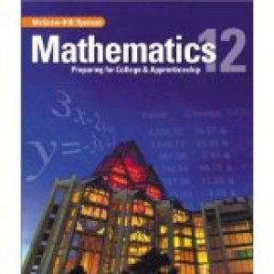 Mathematics 12: Preparing for College & by Brosseau, Jeff