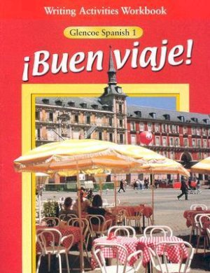 Buen Viaje Level 1 Writing Activities by Mcgraw-Hill