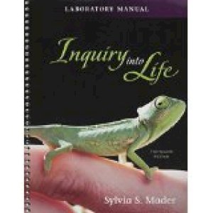 Inquiry into Life 13/E Lab Manual by Mader, Sylvia