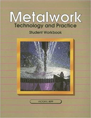 Metalwork Technology and Practice WKBK by Repp