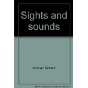 Sights and Sounds by Woollatt