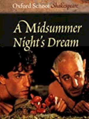 Midsummer Night's Dream (Oxford School) by Gill, Roma