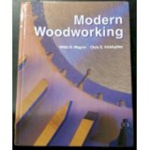 Modern Woodworking 2000 by Wagner, Willis H