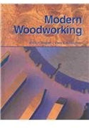 Modern Woodworking: Tools, Materials, An by Wagner, Willis H