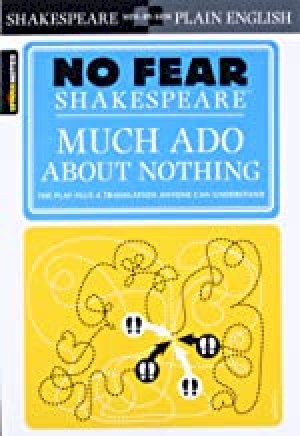 Much Ado About Nothing (No Fear Shakespe by Sparknotes