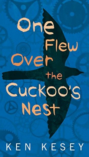 One Flew Over the Cuckoo's Nest by Kesey
