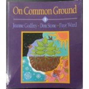 On Common Ground: Book 1 by Godfrey, Jeanne