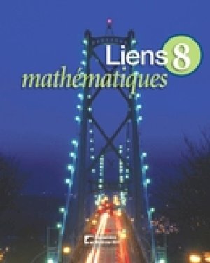 Liens Mathematiques 8 by Bruce McAskill, Christine Marin