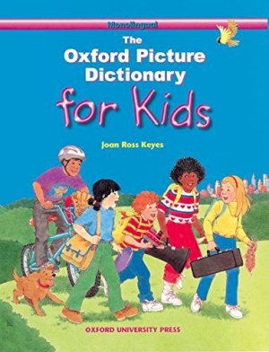 Oxford Picture Dictionary for Kids Progr by Keyes, Joan Ross