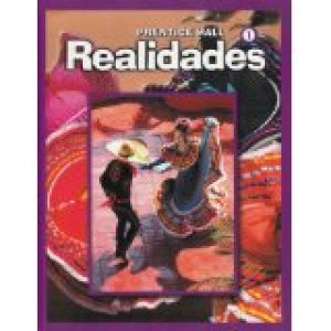 PH Spanish Realidades 1 Student/E 1/E HC by Boyles, Peggy Palo