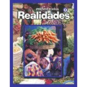 PH Spanish Realidades 2 Student/E 2004 by Boyles, Peggy Palo| Met,